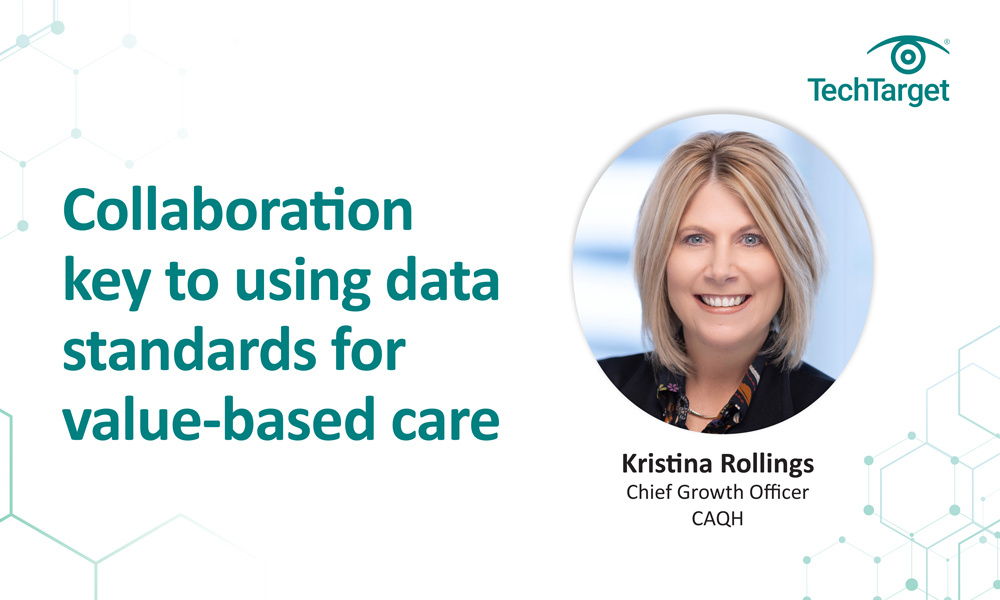 Collaboration key to using data standards for value-based care